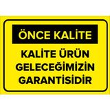 Mıgnatıs - Kalite Ürün Geleceğimizin Garantisidir Levhası - Sac Malzeme 50 x 70 cm