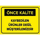 Mıgnatıs - Kaybedilen Ürünler Değil Müşterilerimizdir Levhası - Sac Malzeme 35 x 50 cm