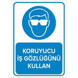 Mıgnatıs - Koruyucu İş Gözlüğünü Kullan Levhası - Sac Malzeme 35 x 50 cm