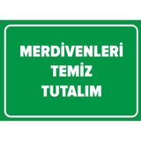 Mıgnatıs - Merdivenleri Temiz Tutalım Levhası - Sac Malzeme 35 x 50 cm