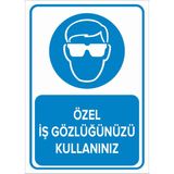 Mıgnatıs - Özel İş Gözlüğünüzü Kullanınız Levhası - Sac Malzeme 35 x 50 cm