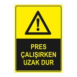 Mıgnatıs Pres Çalışırken Uzak Dur Levhası - Sac Malzeme 25X35Cm