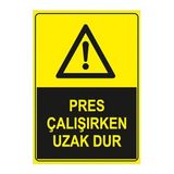 Mıgnatıs Pres Çalışırken Uzak Dur Levhası - Sac Malzeme 50X70Cm