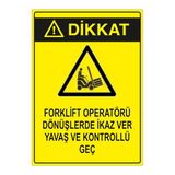 Mıgnatıs Sac Malzeme Forklift Operatörü Dönüşlerde Ikaz Ver Yavaş Ve Kontrollü Geç Levhası 35X50Cm