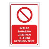Mıgnatıs Sac Malzeme Imalat Sahasına Girerken Ellerini Dezenfekte Et Levhası 35X50 Cm