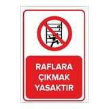 Mıgnatıs Sac Malzeme Raflara Çıkmak Yasaktır Levhası 35X50Cm