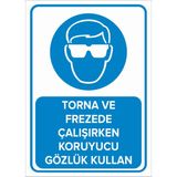 Mıgnatıs - Torna ve Frezede Çalışırken Koruyucu Gözlük Kullan Levhası - Sac Malzeme 25 x 35 cm