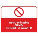 Mıgnatıs - Trafo Dairesine Girmek Tehlikeli ve Yasaktır Levhası - Sac Malzeme 35 x 50 cm