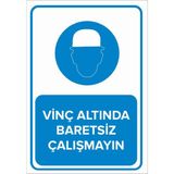 Mıgnatıs - Vinç Altında Baretsiz Çalışmayın Levhası - Sac Malzeme 25 x 35 cm