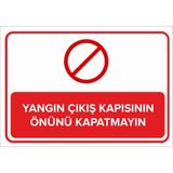 Mıgnatıs - Yangın Çıkış Kapısının Önünü Kapatmayın Levhası - Sac Malzeme 25 x 35 cm