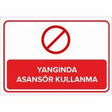 Mıgnatıs - Yangında Asansör Kullanma Levhası - Sac Malzeme 50 x 70 cm