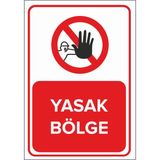 Mıgnatıs - Yasak Bölge Levhası - Sac Malzeme 25 x 35 cm