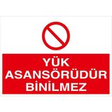 Mıgnatıs - Yük Asansörüdür Binilmez Levhası - Sac Malzeme 25 x 35 cm