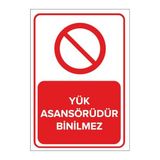 Mıgnatıs Yük Asansörüdür Binilmez Levhası - Sac Malzeme 50X70 Cm