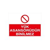 Mıgnatıs Yük Asansörüdür Binilmez Levhası - Sac Malzeme 50X70Cm