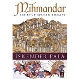 Mihmandar - İskender Pala