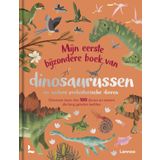Mijn eerste bijzondere boek van dinosaurussen en andere prehistorische dieren: Ontmoet meer dan 100 dieren en wezens die lang geleden leefden