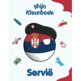 Mijn kleurboek over Servië: Kleurplaten van dieren, Landschappen en personages, kinderen 2-6 jaar oud