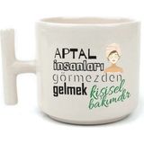 Mikasso Aptal Insanları Görmezden Gelmek Beyaz Kulplu T Laf Sokma Hediyesi Bardak Kupa Fincan Mug Seramik Be - Çok Renkli