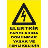 Mikasso Elektrik Panolarına Dokunmak Yasak ve Tehlikelidir Levhası
