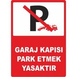 Mikasso Garaj Kapısı Park Etmek Yasaktır Dijital Uv Folyo Baskı Uyarı Etiket Yapıştırma Sticker 12.5X17.5 cm