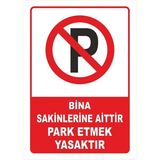 Mikasso Garaj Kapısı Park Etmeyiniz 3mm Dekota Uyarı Levhası 21X29,7CM