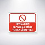 Mikasso Havuza Giriş Kapısından Başka Yerden Girmeyin 21X35 Arkası Sticker