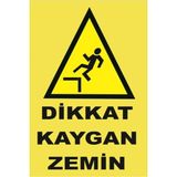 Mikasso Iş Güvenliği Levhası Uyarıcı Levha Ikaz Levhası Dikkat Kaygan Zemin 20X30 cm