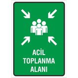 Mikasso Iş Güvenliği Uyarı Levhası ( Acil Toplanma Alanı) 24X34 Cm. (FD-2434-001)