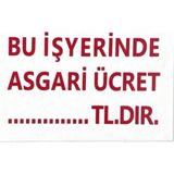 Mikasso Iş Güvenlik Uyarı Levhası Pvc 25X35 Bu Iş Yerinde Asgari Ücret