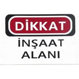 Mikasso Iş Güvenlik Uyarı Levhası Pvc 25X35 Dikkat Inşaat Alanı