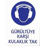 Mikasso Iş Güvenlik Uyarı Levhası Pvc 25X35 Gürültüye Karşı Kulaklık Tak