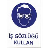 Mikasso Iş Güvenlik Uyarı Levhası Pvc 25X35 Iş Gözlüğü Kullan