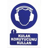 Mikasso Iş Güvenlik Uyarı Levhası Pvc 25X35 Kulak Koruyucunu Kullan