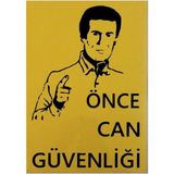 Mikasso Iş Güvenlik Uyarı Levhası Pvc 25X35 Önce Can Güvenliği