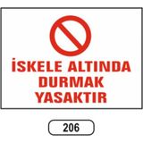 Mikasso Iskele Altında Durmak Yasaktır Uyarı Ikaz Levhası