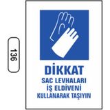 Mikasso Sac Levhaları Iş Eldiveni Kullanarak Taşıyın Uyarı Ikaz Levhası
