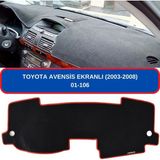 Mikasso Toyota Avensis T250 2003-2008 Torpido Koruyucu Torpido Halısı Kılıf Havlu Örtü - Çok Renkli