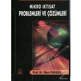 Mikro İktisat Problemleri ve Çözümleri - İlker Parasız