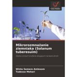 Mikrorozmnażanie ziemniaka (Solanum tuberesuim)