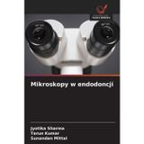 Mikroskopy w endodoncji
