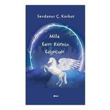 Mila Görev Kalemin Gölgesinde Sevdanur Ç. Korkut - Şule Yayınları