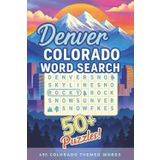 Mile High City Word Search: A Denver-Themed Puzzle Adventure: A Fun and Challenging Puzzle Book Featuring Denver Landmarks, Local Culture, and Rocky Mountain Adventures