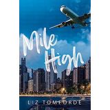 Mile High: The unputdownable first book in TikTok sensation, the Windy City series, featuring an ice hockey enemies-to-lovers sports romance