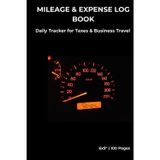 Mileage Log Book for Taxes: Daily Vehicle Mileage and Expense Tracker Journal for Uber, Lyft, and Delivery Drivers | 100 Pages, 6x9 Inch
