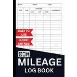 Mileage Log Book: Vehicle Trip & Odometer Tracker for Business, Taxes, and Self-Employed Drivers