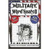 Military Word Search: Word Search Puzzle Book all about the Military, Army, Navy, Air Force, Marines and More... [6x9 inches] [110 pages] [55 Puzzles ... Vacations, Holidays, and Free Time.
