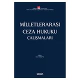 Milletlerarası Ceza Hukuku Çalışmaları Prof. Dr. İzzet Özgenç 2022/4