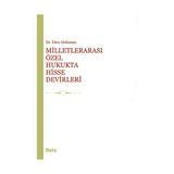 MİLLETLERARASI ÖZEL HUKUKTA HISSE DEVIRLERI - EBRU AKDUMAN