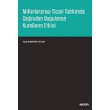 Milletlerarası Ticari Tahkimde Doğrudan Uygulanan Kurallar - İbrahim Doğan Takavut